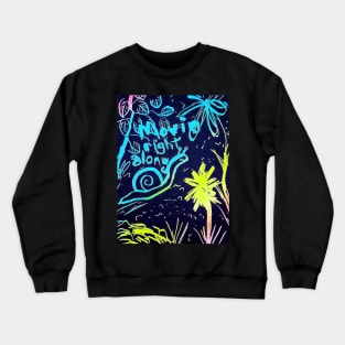 Movin right along Crewneck Sweatshirt